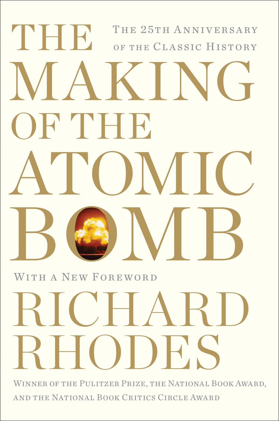 The Making Of The Atomic Bomb Richard Rhodes