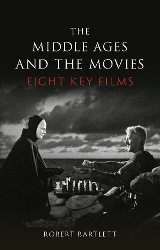The Middle Ages And The Movies Eight Key Films Robert Bartlett