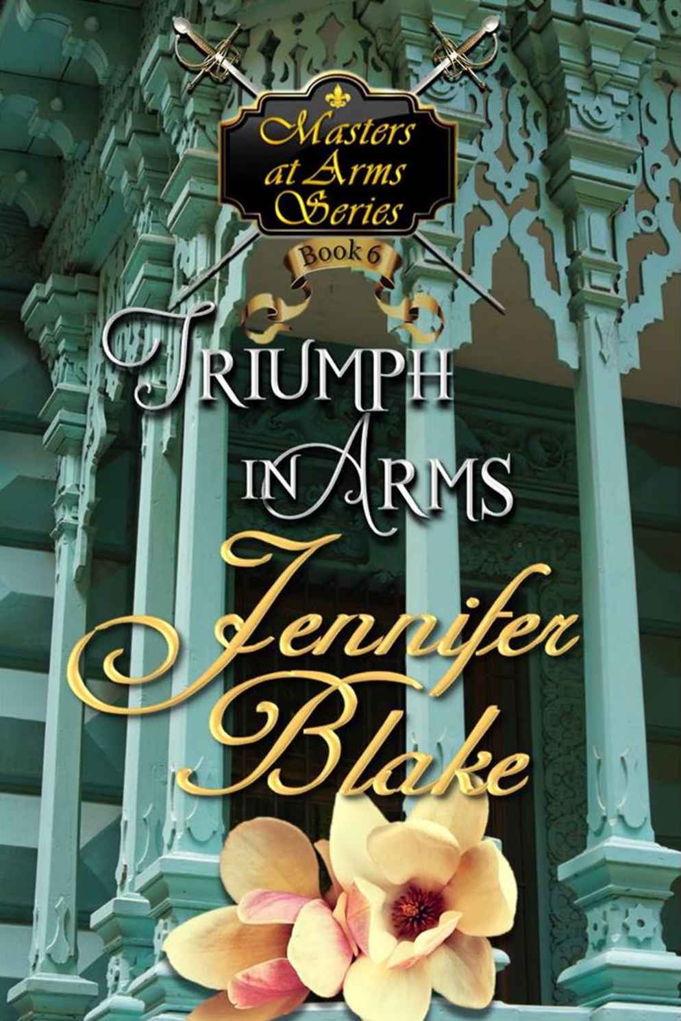 Triumph In Arms Masters At Arms Book 6 Jennifer Blake