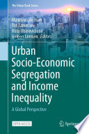 Urban Socioeconomic Segregation And Income Inequality Maarten Van Ham