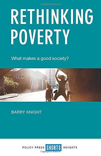 Rethinking Poverty Barry Knight