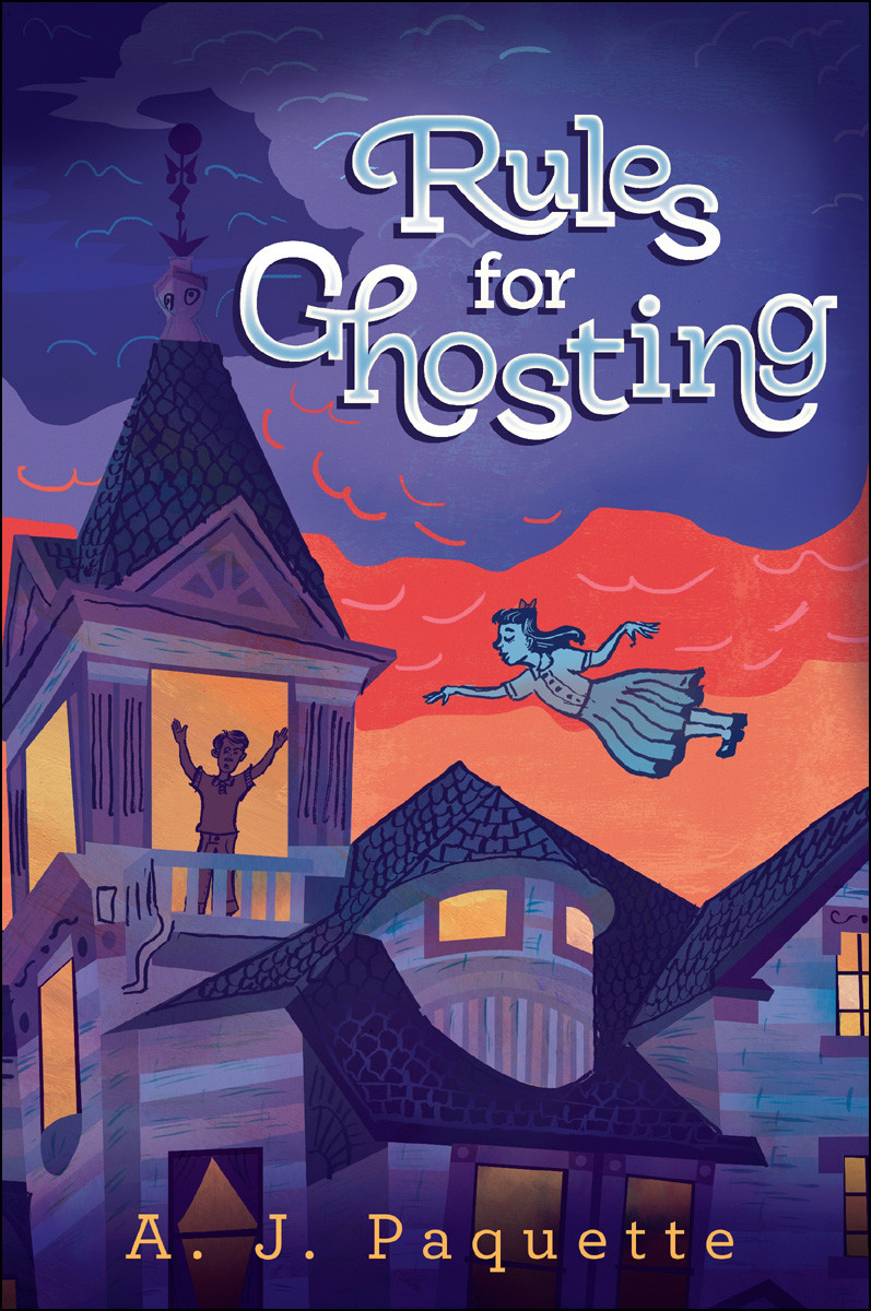 Rules For Ghosting A J Paquette