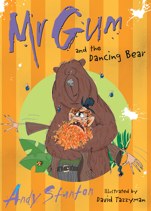 Mr Gum 5 Mr Gum And The Dancing Bear Andy Stanton