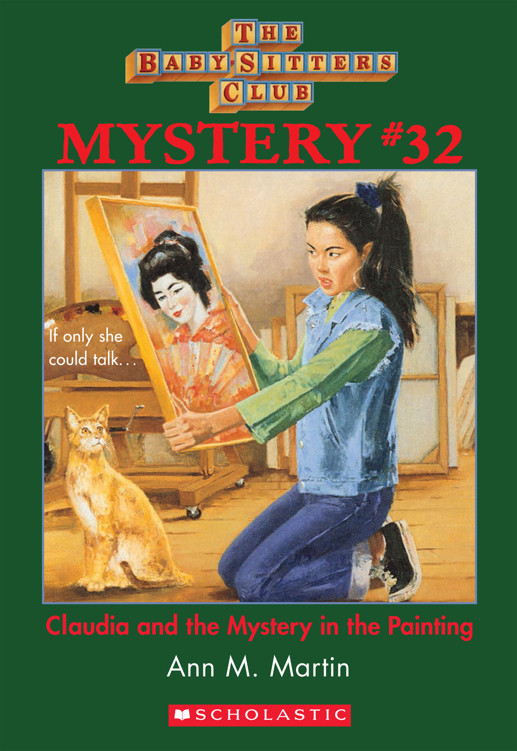 Babysitters Club Mystery 32 Claudia And The Mystery Painting Ann M Martin
