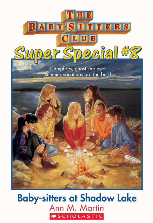 Babysitters Super Special 08 Babysitters At Shadow Lake Ann M Martin