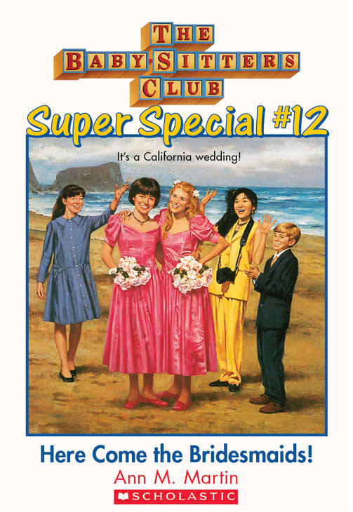 Here Come The Bridesmaids Babysitters Super Special 12 Ann M Martin