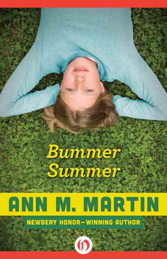 Bummer Summer 1st Edition Ann M Martin