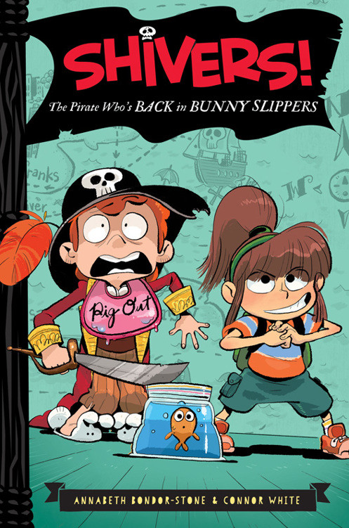The Pirate Whos Back In Bunny Slippers Shivers Book 2 Annabeth Bondorstone