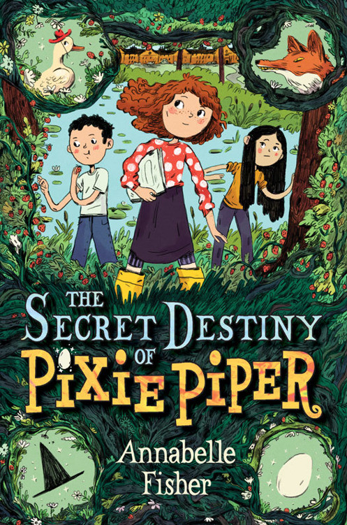 The Secret Destiny Of Pixie Piper Annabelle Fisher
