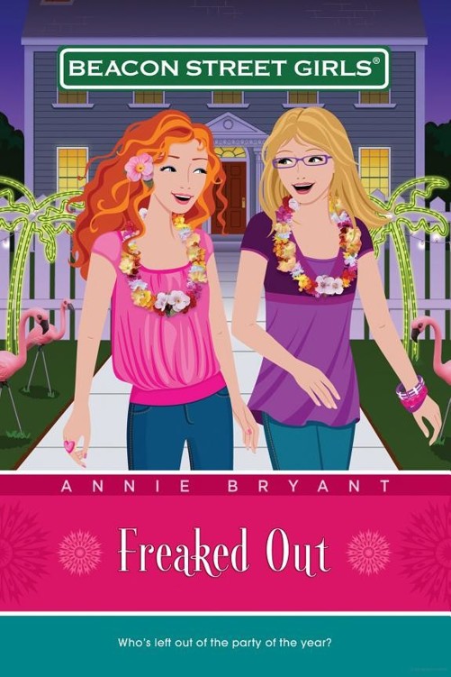 Freaked Out Beacon St Girls Book 7 Annie Bryant