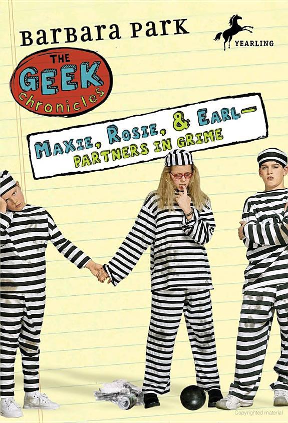 Geek Chronicles 1 Maxie Rosie Earl Partners In Grime Barbara Park
