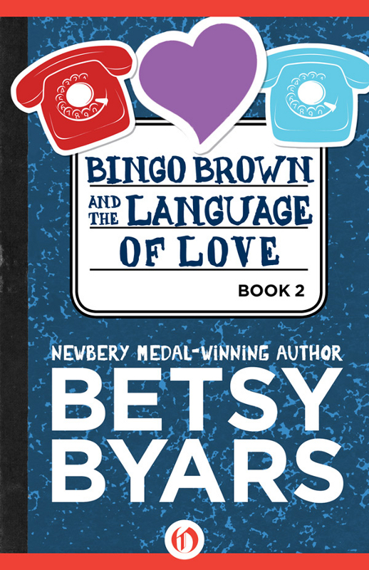 Bingo Brown And The Language Of Love Betsy Byars