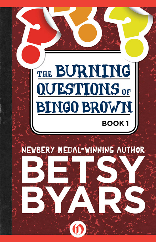 Bingo Brown 1 Burning Questions Of Bingo Brown Betsy Byars