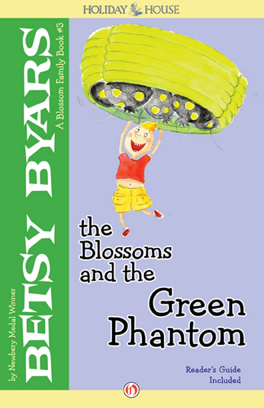 The Blossoms And The Green Phantom 1st Edition Betsy Byars