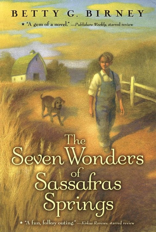 Seven Wonders Of Sassafras Springs Betty G Birney