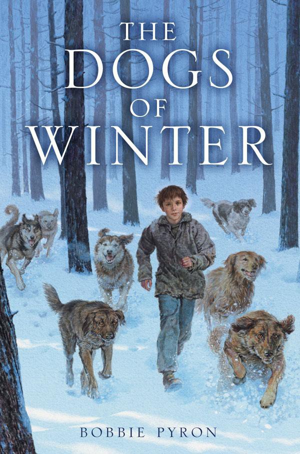 The Dogs Of Winter Bobbie Pyron