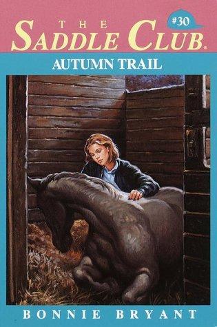 Saddle Club 030 Autumn Trail Bonnie Bryant