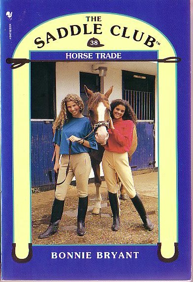Saddle Club 038 Horse Trade Bonnie Bryant