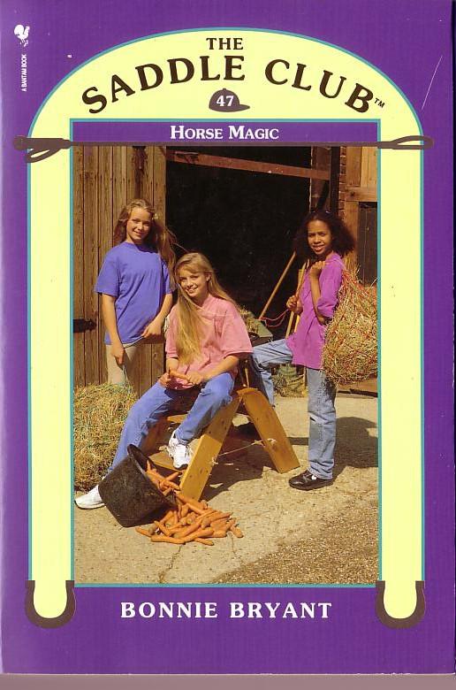 Saddle Club 047 Horse Magic Bonnie Bryant