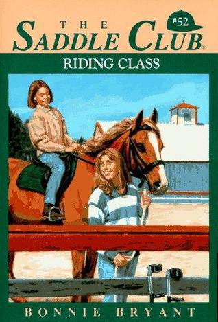 Riding Class The Saddle Club Book 52 Bonnie Bryant