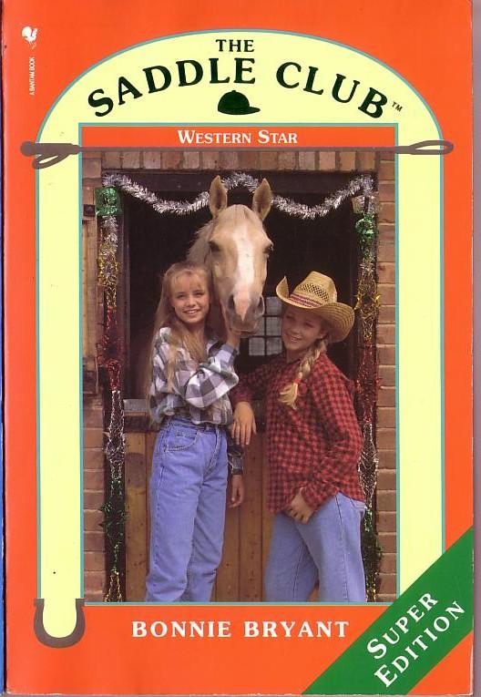 Western Star Saddle Club Super Edition Book 3 Bonnie Bryant