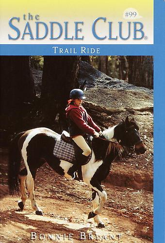 Trail Ride Saddle Club Book 99 Bonnie Bryant