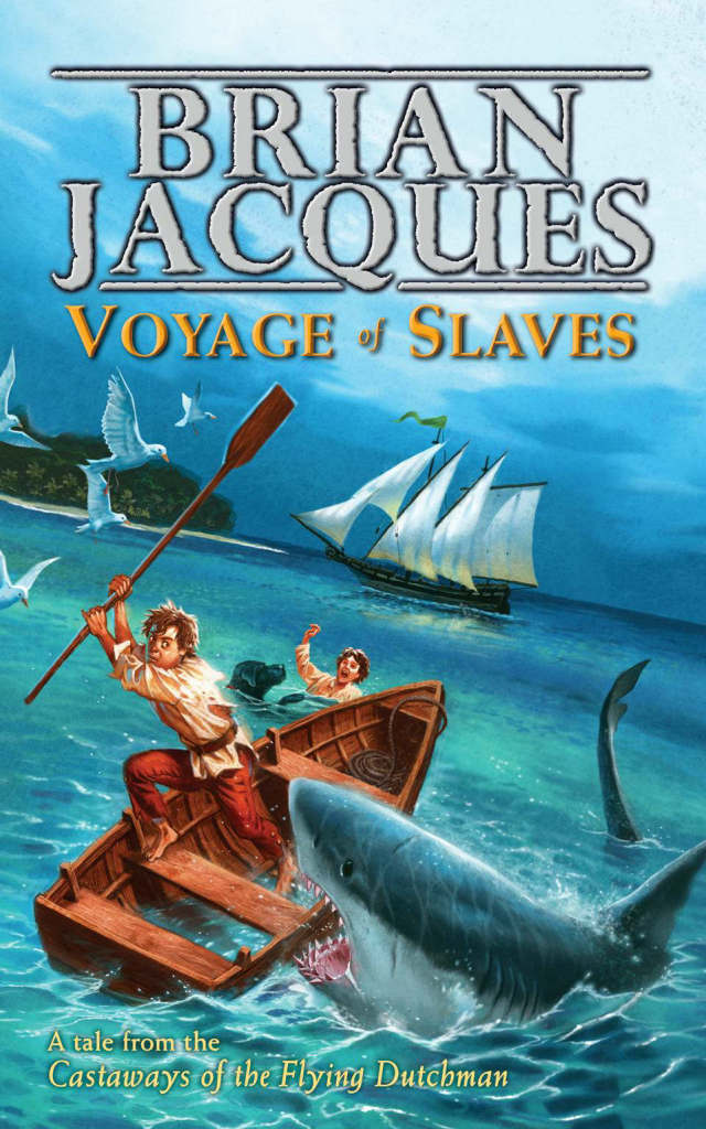 Voyage Of Slaves Castaways Book 3 Brian Jacques