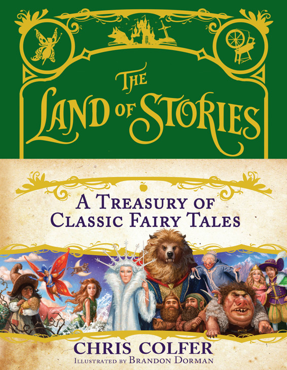 The Land Of Stories A Treasury Of Classic Fairy Tales 1st Chris Colfer