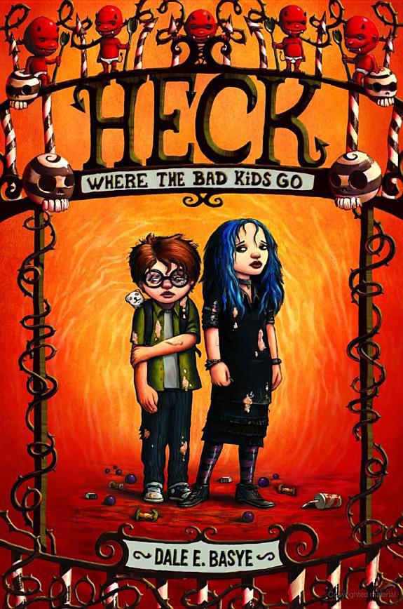 Heck 1 Heck Where The Bad Kids Go Dale E Basye
