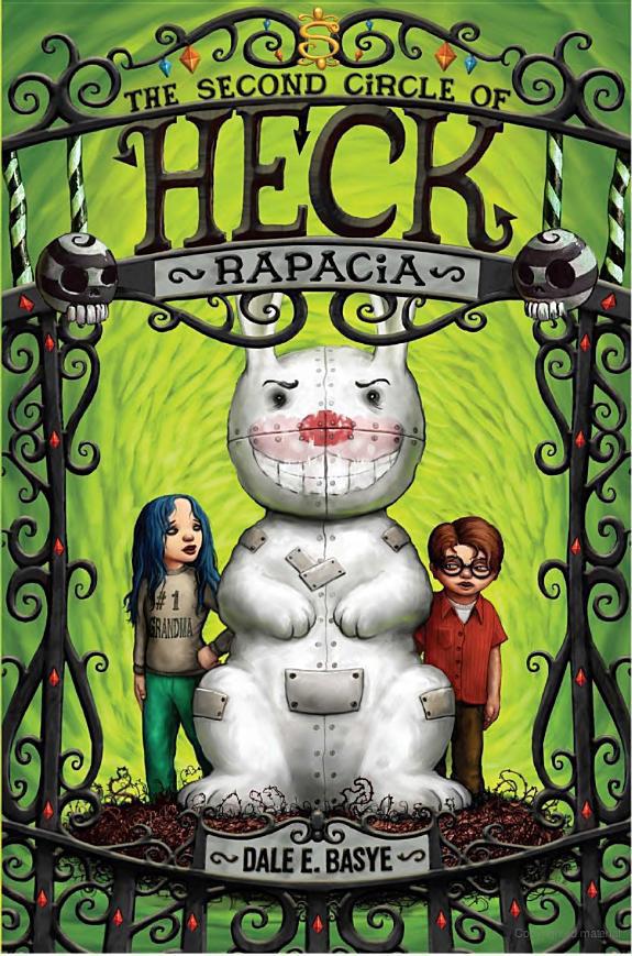 Heck 2 Rapacia The Second Circle Of Heck Dale E Basye