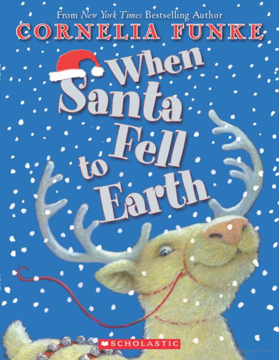 When Santa Fell To Earth Cornelia Funke