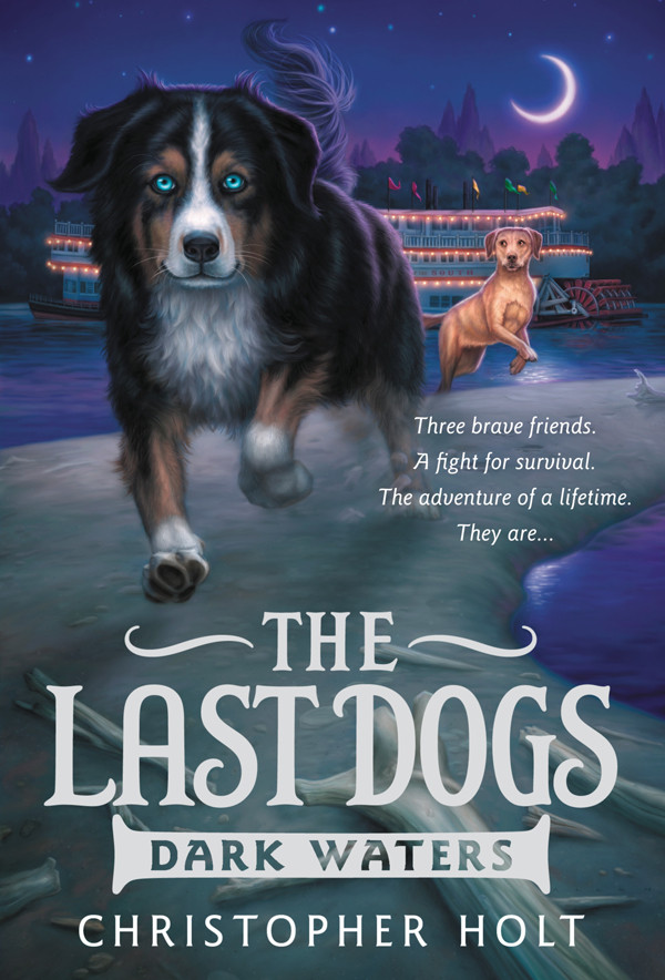 Last Dogs 2 Dark Waters Christopher Holt