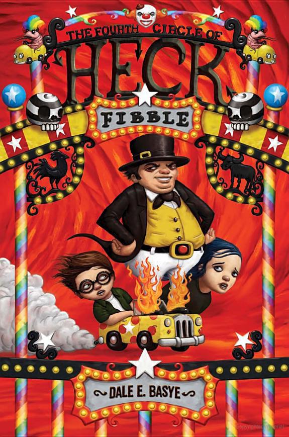 Heck 4 Fibble The Fourth Circle Of Heck Dale E Basye