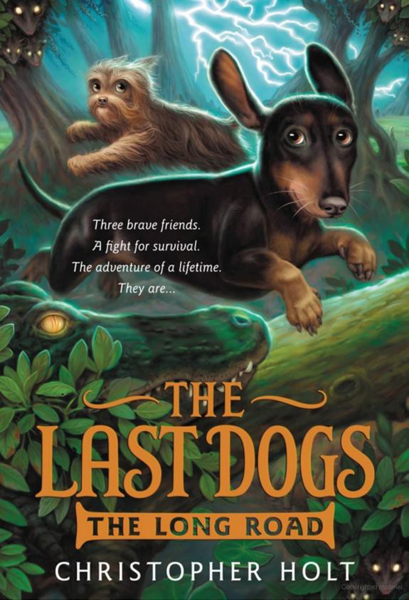 The Last Dogs The Long Road 1st Christopher Holt