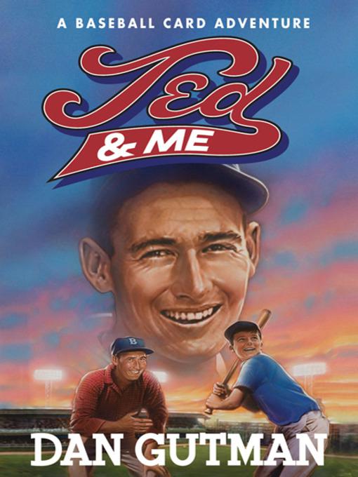 Baseball Card Adventure 11 Ted Me Dan Gutman