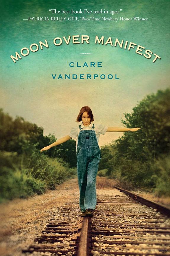 Moon Over Manifest Clare Vanderpool