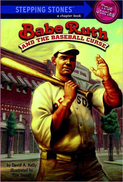 Babe Ruth The Baseball Curse David A Kelly