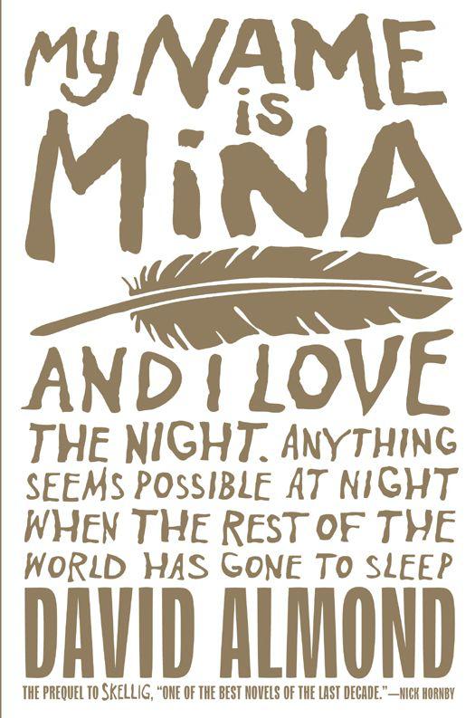 Skellig 1 My Name Is Mina David Almond