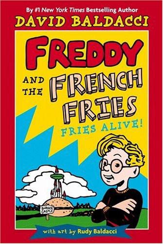 Freddy And The French Fries 1 Fries Alive David Baldacci