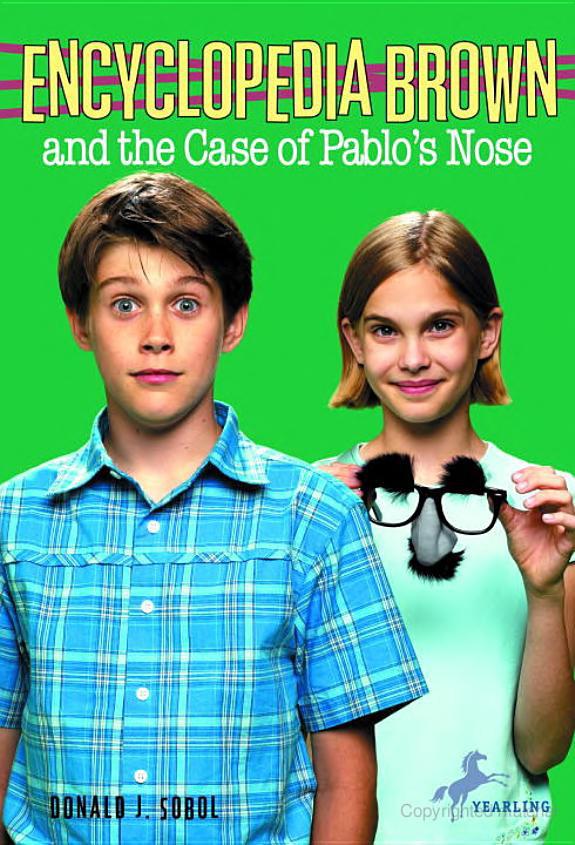 Encyclopedia Brown And The Case Of Pablos Nose Donald J Sobol