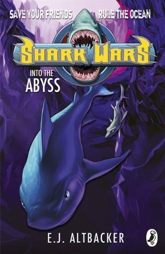 Shark Wars 3 Into The Abyss Ej Altbacker