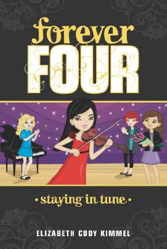 Forever Four 4 Staying In Tune Elizabeth Cody Kimmel