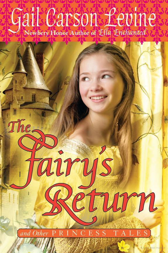The Fairys Return And Other Princess Tales 1st Gail Carson Levine
