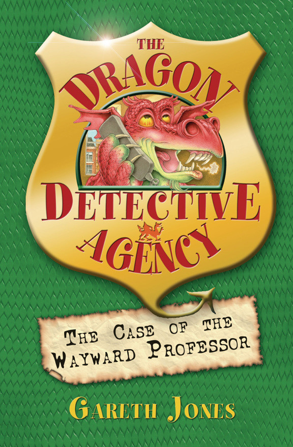 Dragon Detective Agency 2 Case Of The Wayward Professor Gareth P Jones