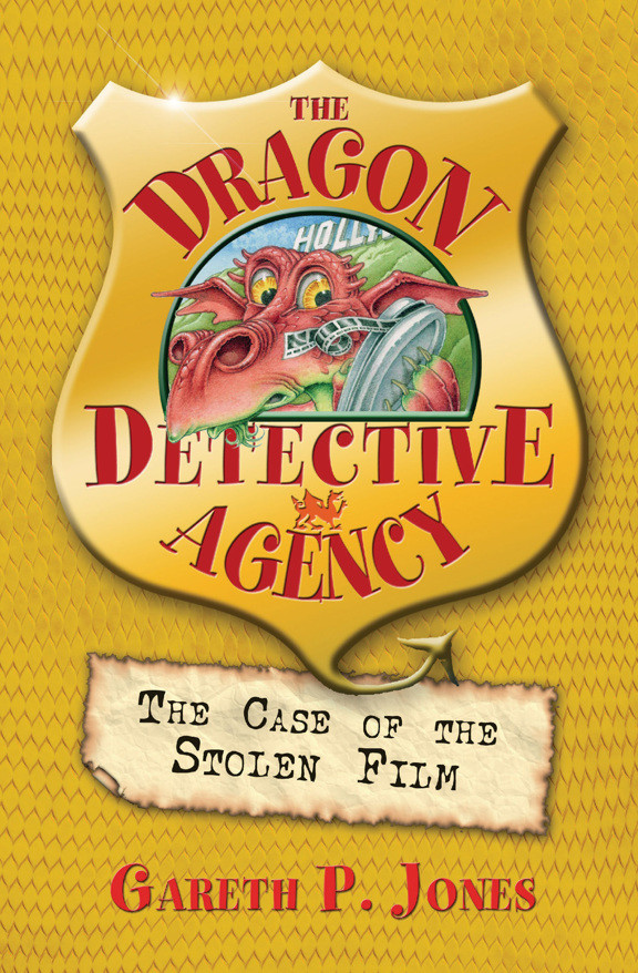 Dragon Detective Agency 4 Case Of The Stolen Film Gareth P Jones