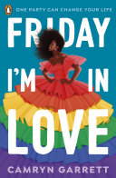 Friday Im In Love Camryn Garrett