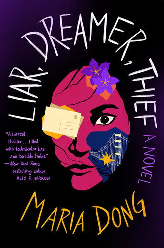 Liar Dreamer Thief A Novel Maria Dong