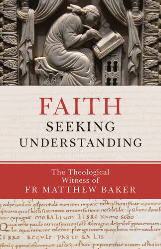 Faith Seeking Understanding Matthew Baker