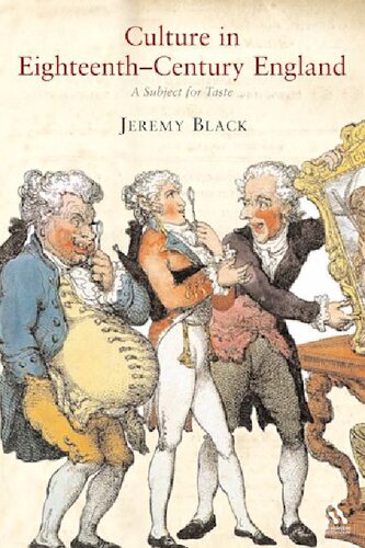 Culture In Eighteenthcentury England A Subject For Taste Jeremy Black