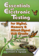 Essentials Of Electronic Testing For Digital Memory And Mixedsignal Vlsi Circuits 1st M Bushnell Vishwani Agrawal